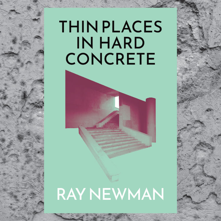 The cover of a book called Thin Places in Hard Concrete by Ray Newman. It is pale minty green with a concrete staircase cut out and floating in purple.