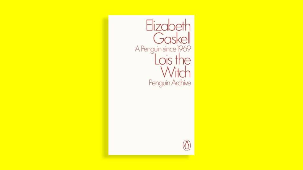 Lois the Witch by Elizabeth Gaskell.