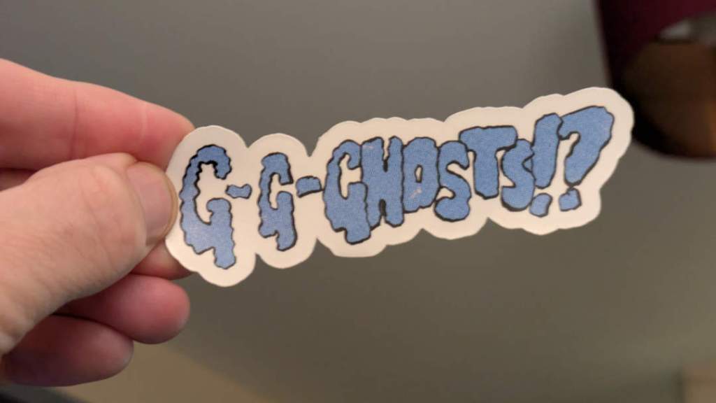 A sticker that looks like a comic book caption: G-g-ghosts!?