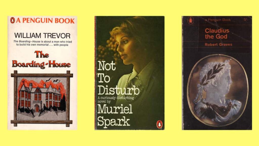 A row of grotty old Penguin paperbacks: The Boarding House by William Trevor, Not to Disturb by Muriel Spark and Claudius the God by Robert Graves.